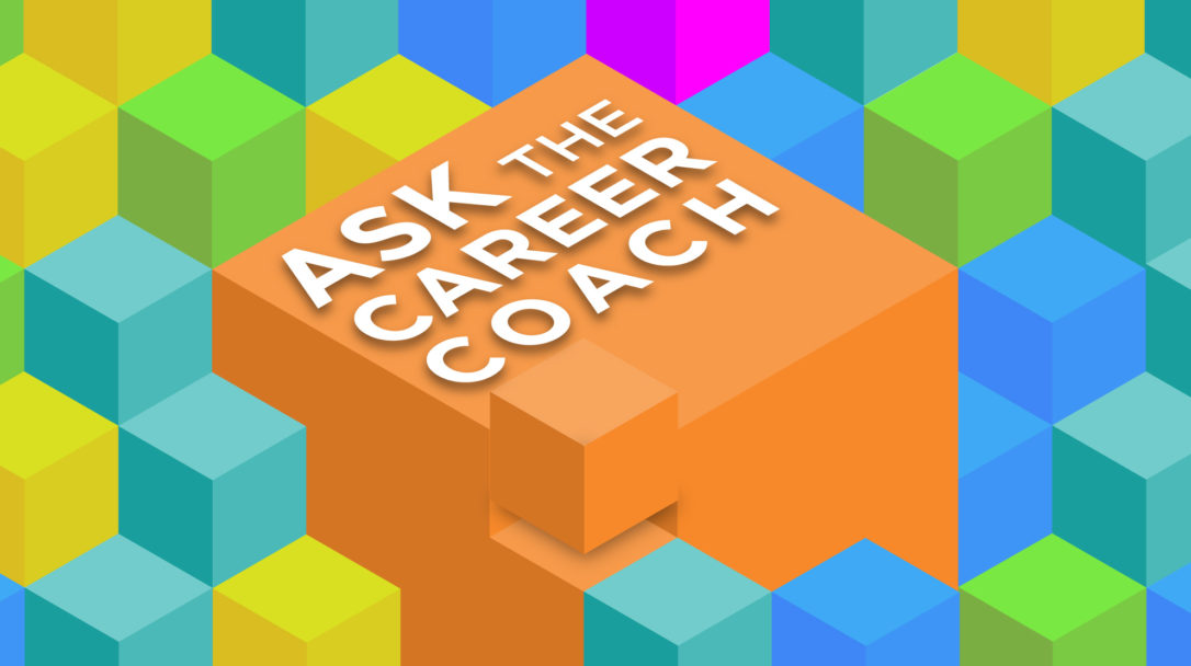 Ask the Career Coach