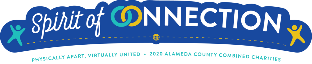 A banner displaying Spirit of Connection. The phrase 'Physically Apart, Virtually United – 2020 Alameda County Combined Charities' is written below.